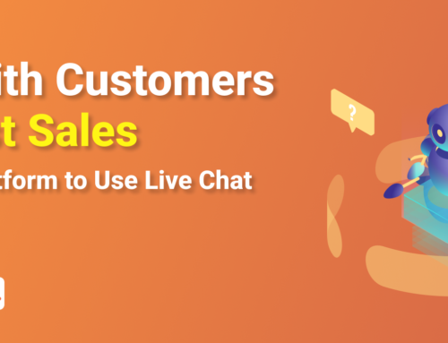 Chat With Customers to Boost Sales | Amazing Platform to Use Live Chatbot