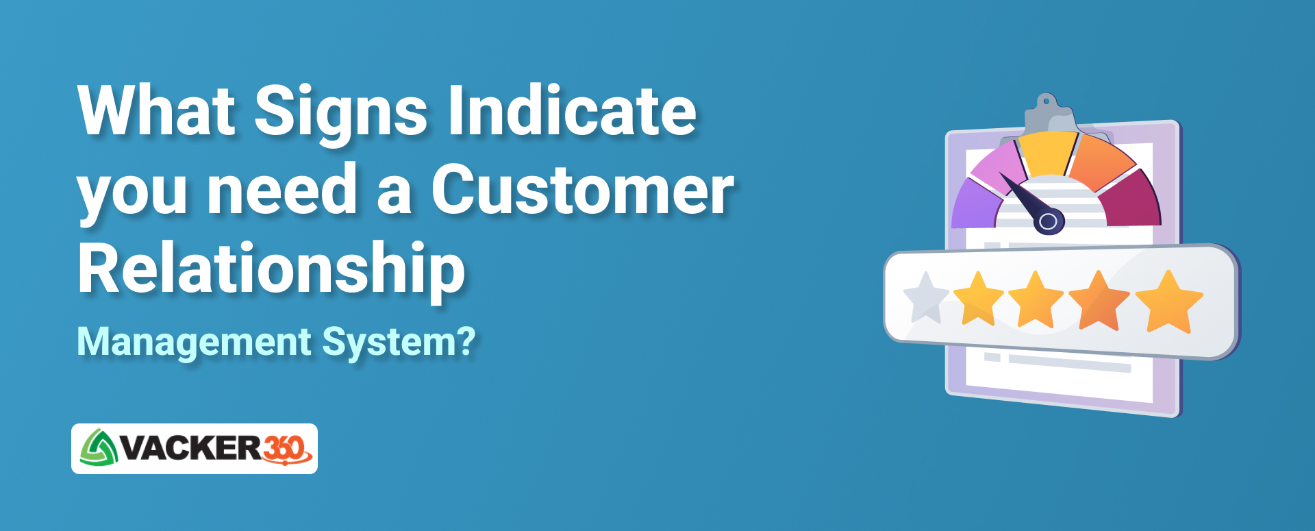 WHAT-SIGNS-INDICATE-YOU-NEED-A-CUSTOMER-RELATIONSHIP-MANAGEMENT-SYSTEM